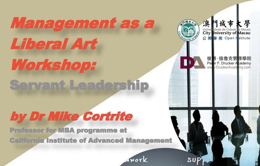 Management as a Liberal Art Workshop: Servant Leadership